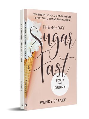 Cover for Wendy Speake · The 40-Day Fast Journal / The 40-Day Sugar Fast Bundle (Pocketbok) (2020)