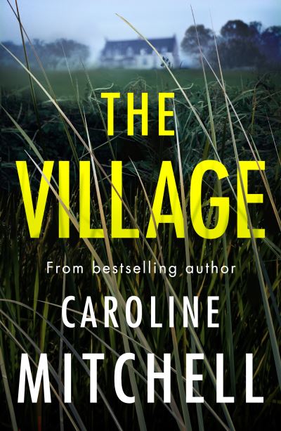 Cover for Caroline Mitchell · The Village (Taschenbuch) (2022)