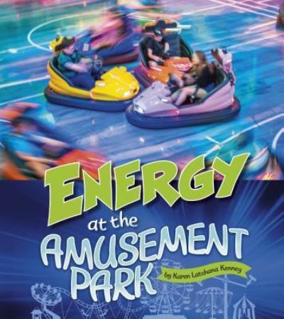 Cover for Karen Latchana Kenney · Energy at the Amusement Park (Amusement Park Science) (Paperback Book) (2019)