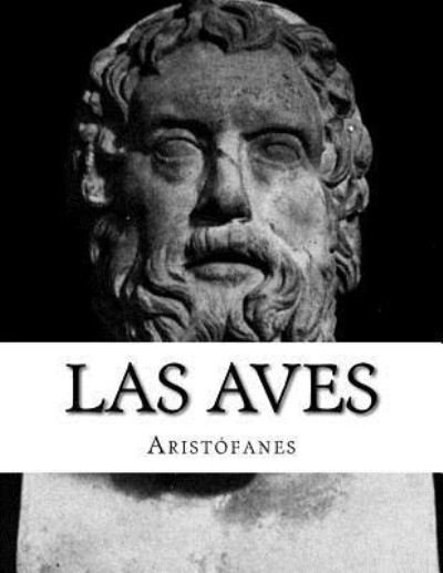 Cover for Aristophanes · Las aves (Paperback Book) (2017)