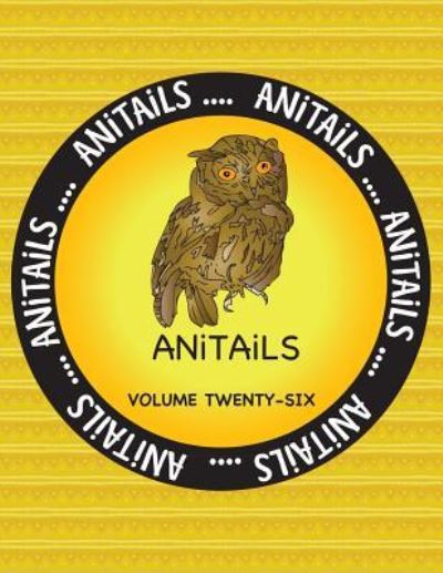 Cover for Debbie J Farnsworth · ANiTAiLS Volume Twenty-Six (Paperback Book) (2017)