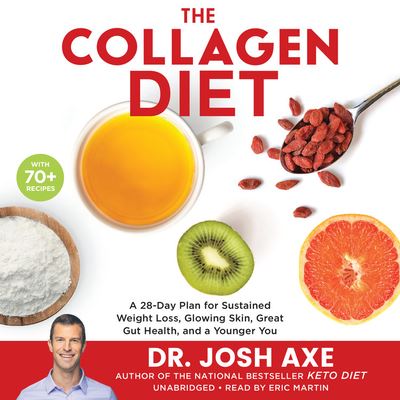 The Collagen Diet - Dr Josh Axe - Music - Little Brown and Company - 9781549119224 - December 31, 2019