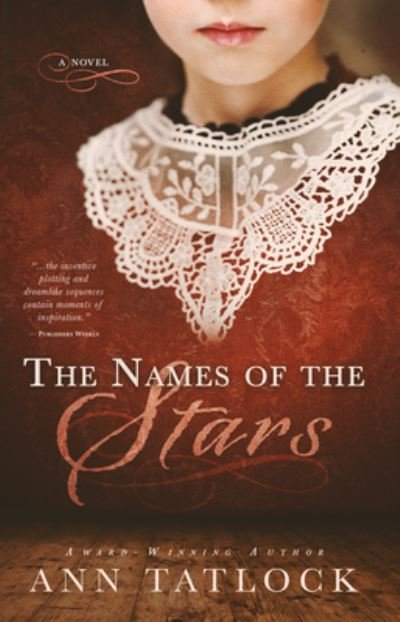 Cover for Ann Tatlock · The Names of the Stars: (a Novel) (Taschenbuch) (2020)