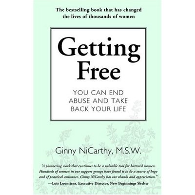 Getting Free: You Can End Abuse and Take Back Your Life - Ginny NiCarthy - Books - Seal Press - 9781580051224 - October 14, 2000