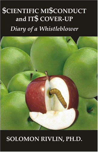 Cover for Solomon Rivlin · Scientific Misconduct and Its Cover-up: Diary of a Whistleblower (Paperback Book) (2004)