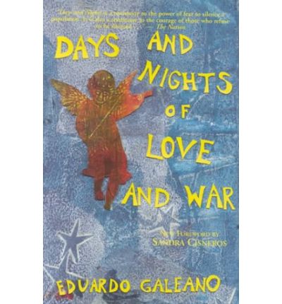 Cover for Eduardo Galeano · Days and Nights of Love and War (Hardcover Book) (2000)