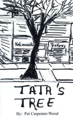 Tata's Tree: a Memoir of Life in the Back of the Yards - Pat Carpenter-wood - Książki - 1st Book Library - 9781587218224 - 20 lipca 2000