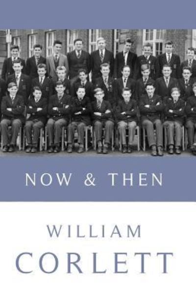 Cover for William Corlett · Now &amp; Then (Pocketbok) (2016)