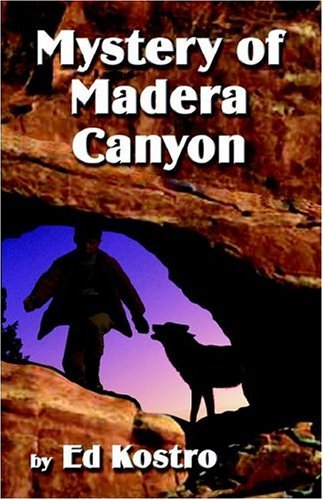 Cover for Ed Kostro · Mystery of Madera Canyon (Taschenbuch) (2004)