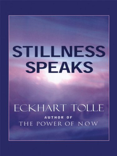 Cover for Eckhart Tolle · Stillness Speaks (Walker Large Print Books) (Paperback Bog) (2006)