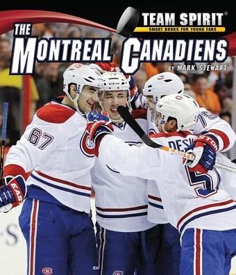 Cover for Mark Stewart · The Montreal Canadiens (Team Spirit) (Hardcover Book) (2014)