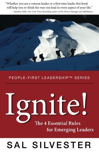 Cover for Sal Silvester · Ignite! the 4 Essential Rules for Emerging Leaders (People-first Leadership) (Paperback Book) (2012)