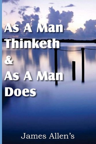 Cover for James Allen · As a Man Thinketh  &amp;  As a Man Does (Paperback Book) (2011)