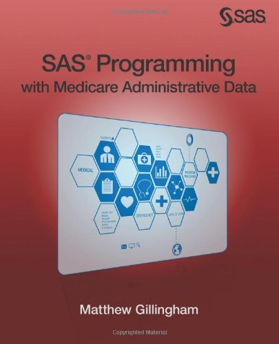 Cover for Matthew Gillingham · Sas Programming with Medicare Administrative Data (Paperback Book) (2014)