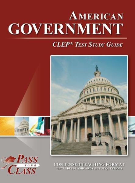 Cover for Passyourclass · American Government CLEP Test Study Guide (Book) (2020)