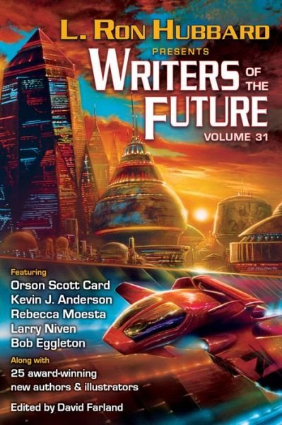 Cover for L. Ron Hubbard · L. Ron Hubbard Presents Writers of the Future Volume 31: The Best New Science Fiction and Fantasy of the Year (Pocketbok) (2015)
