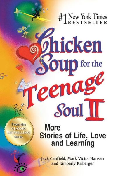 Cover for Canfield, Jack (The Foundation for Self-esteem) · Chicken Soup for the Teenage Soul Ii: More Stories of Life, Love and Learning - Chicken Soup for the Teenage Soul (Pocketbok) (2012)