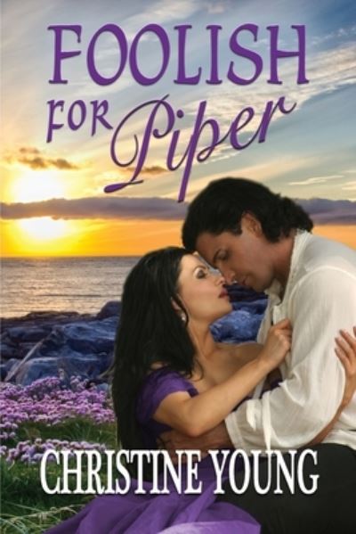 Foolish for Piper - Christine Young - Books - Rogue Phoenix Press - 9781624205224 - January 13, 2020