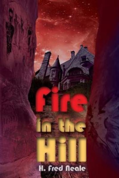 Cover for H Fred Neale · Fire in the Hill (Paperback Book) (2017)