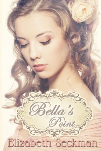 Cover for Elizabeth Seckman · Bella's Point (Paperback Bog) (2014)