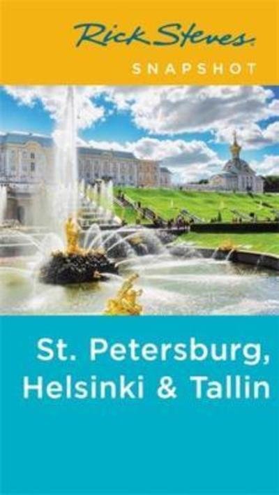 Cover for Cameron Hewitt · Rick Steves Snapshot St. Petersburg, Helsinki &amp; Tallinn (Pocketbok) [Third edition] (2018)