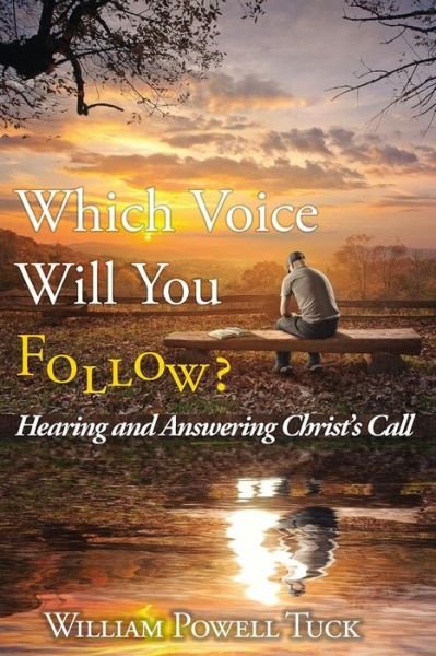 Cover for William Powell Tuck · Which Voice Will You Follow (Paperback Book) (2018)