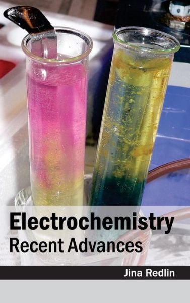 Cover for Jina Redlin · Electrochemistry: Recent Advances (Hardcover Book) (2015)