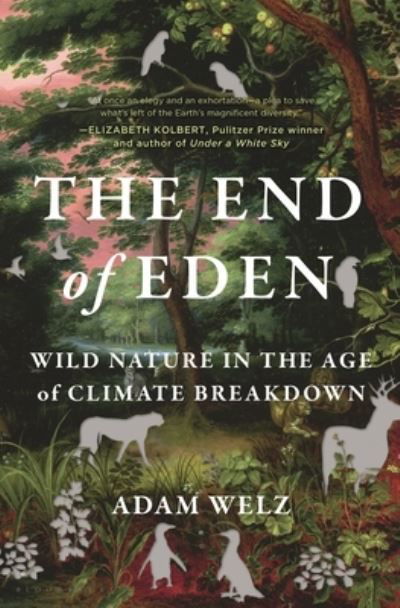 Cover for Adam Welz · End of Eden (Book) (2023)