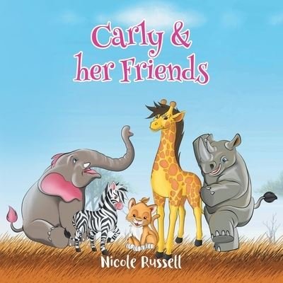 Cover for Nicole Russell · Carly and her Friends (Paperback Book) (2021)