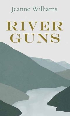 River Guns - Jeanne Williams - Books - Western Series Level II (24) - 9781638082224 - February 1, 2022