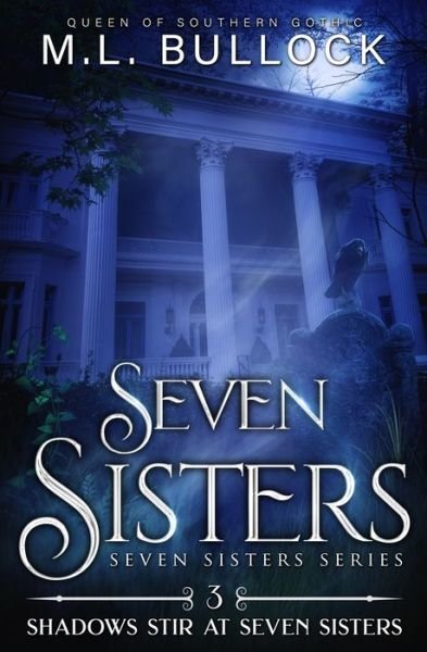 Cover for M L Bullock · Shadows Stir at Seven Sisters - Seven Sisters (Paperback Bog) (2020)