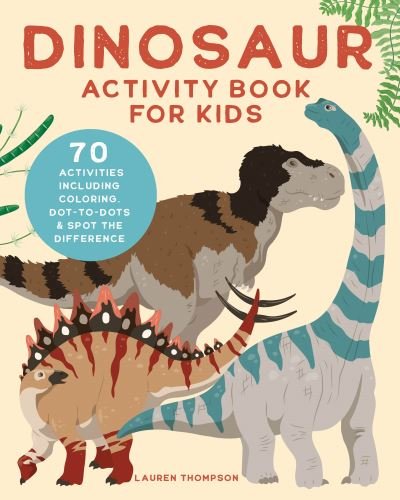Cover for Lauren Thompson · Dinosaur Activity Book for Kids (Paperback Book) (2020)