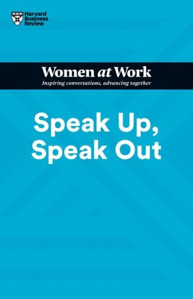 Cover for Harvard Business Review · Speak Up, Speak Out (HBR Women at Work Series) - HBR Women at Work Series (Paperback Bog) (2022)