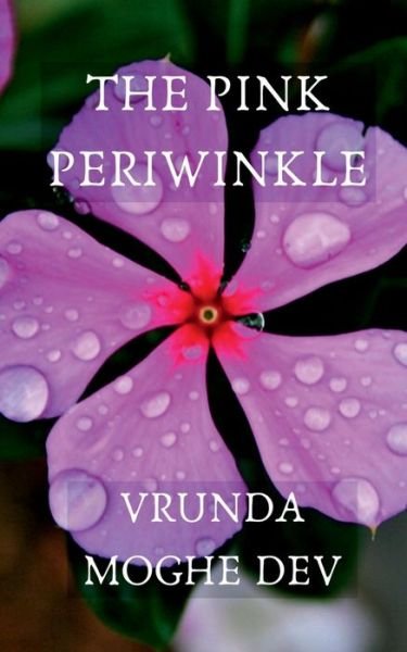 Cover for Vrunda Dev · The Pink Periwinkle (Pocketbok) (2020)