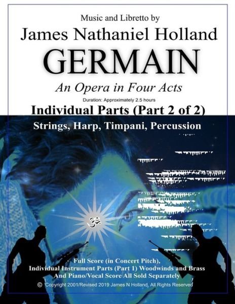 Cover for James Nathaniel Holland · Germain An Opera in Four Acts, Individual Parts  Strings, Harp, Timpani, and Percussion (Paperback Bog) (2019)