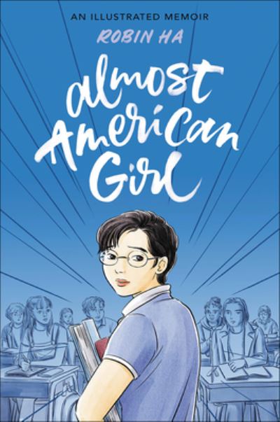 Cover for Robin Ha · Almost American Girl (Hardcover Book) (2021)