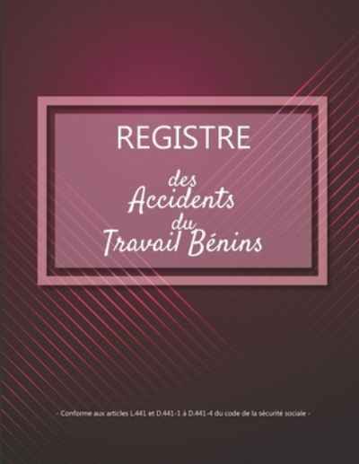 Cover for Les Registres Pros V3 V4 Editions · Registre des accidents du travail benins (Paperback Book) (2019)