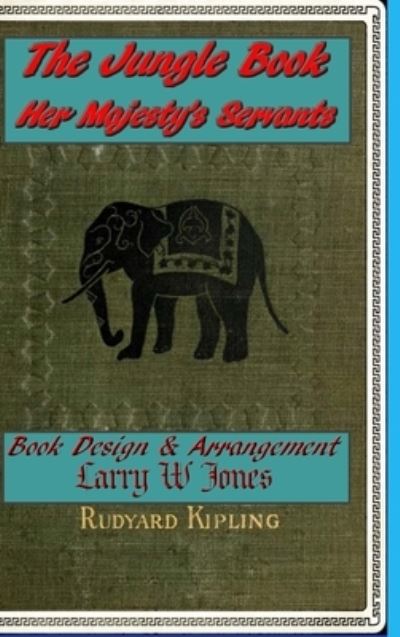 Cover for Larry W Jones · The Jungle Book - Her Majesty's Servants (Hardcover Book) (2021)