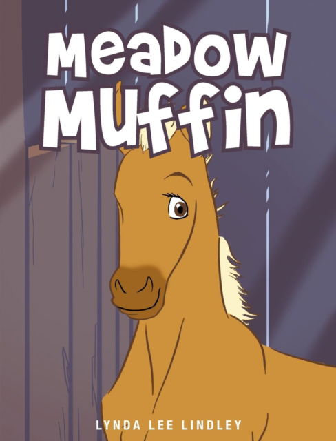 Cover for Lynda Lee Lindley · Meadow Muffin (Hardcover Book) (2016)