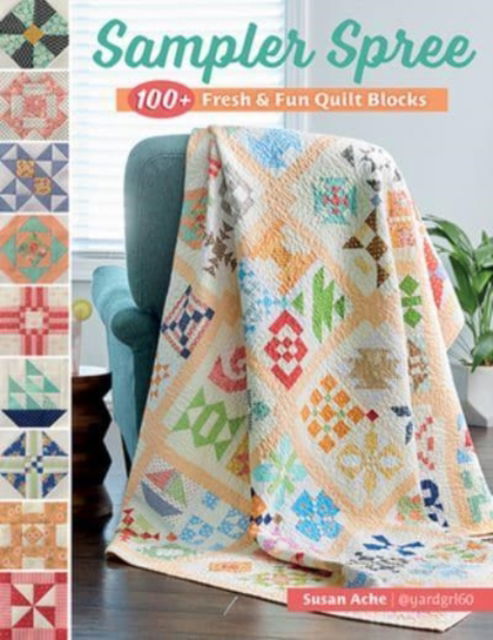 Cover for Susan Ache · Sampler Spree: 100+ Fresh &amp; Fun Quilt Blocks (Paperback Book) (2021)