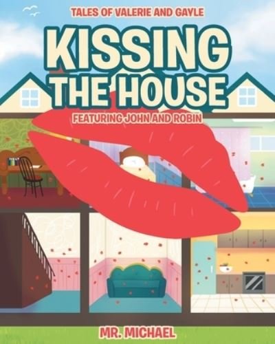 Cover for MR Michael · Kissing the House (Paperback Book) (2021)