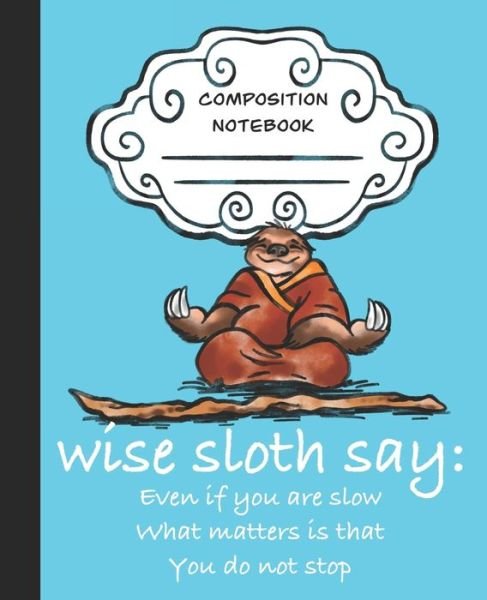 Cover for Sledgepainter Books · Wise Sloth Say (Taschenbuch) (2019)