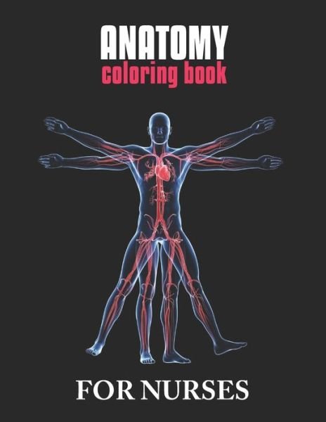 Cover for Laalpiran Publishing · Anatomy Coloring Book For Nurses (Paperback Book) (2019)