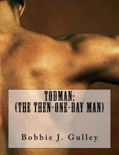 Cover for Bobbie J Gulley · Todman (Paperback Bog) (2018)