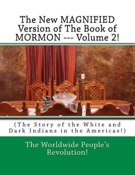 Cover for Worldwide People's Revolution! · The New MAGNIFIED Version of The Book of MORMON --- Volume 2! (Taschenbuch) (2018)