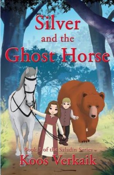 Silver and the Ghost Horse - Koos Verkaik - Kirjat - Outer Banks Publishing Group - 9781732045224 - tiistai 22. toukokuuta 2018