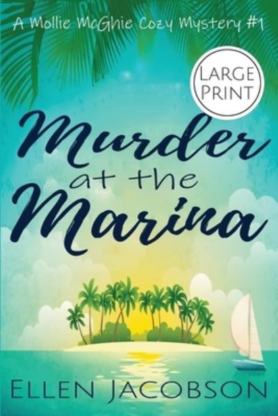 Cover for Ellen Jacobson · Murder at the Marina (Paperback Book) (2018)