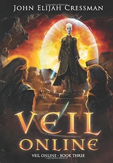 Cover for John Elijah Cressman · Veil Online - Book 3 (Hardcover Book) (2020)