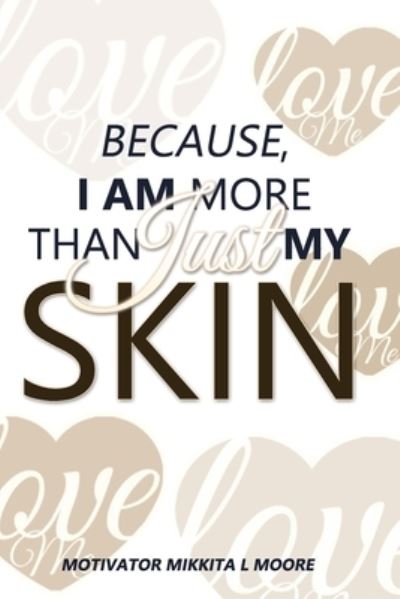 Cover for Nina Thomas · Because I Am More Than Just My Skin (Paperback Book) (2020)