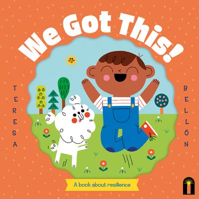 Cover for Teresa Bellon · We Got This! (Board book) [First Edition, Board Books edition] (2021)